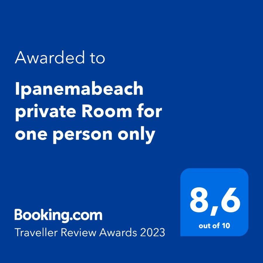 Quarto em Acomodações Particulares Ipanemabeach Private For One Person Only *